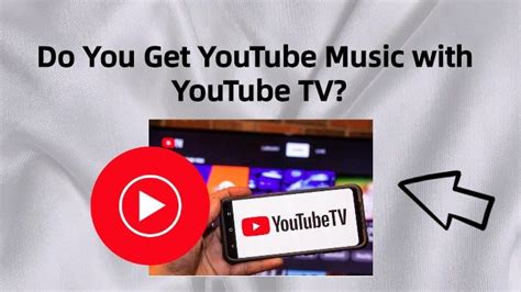 Do You Get YouTube Music with YouTube TV? Exploring the Melodic Maze of Streaming Services