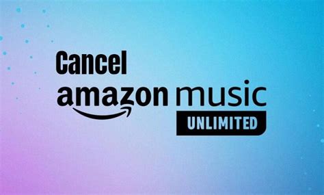 How Do I Cancel My Amazon Music Subscription: A Comprehensive Guide