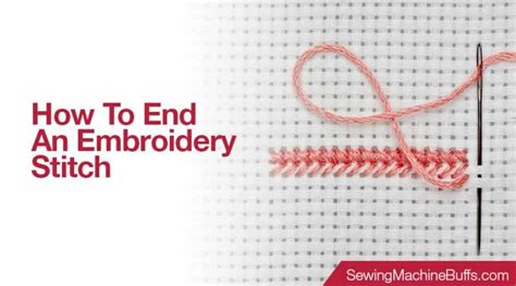 how to end an embroidery stitch - how can one's writing style reflect their personality?